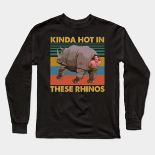 Kinda Hot In These Rhinos Retro Long Sleeve T-Shirt